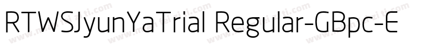 RTWSJyunYaTrial Regular-GBpc-EUC-H字体转换